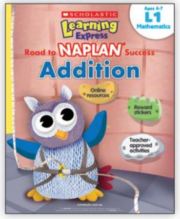 Learning Express NAPLAN: Addition L1 by Various