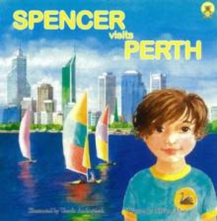 Spencer Visits Perth by Shamini Flint