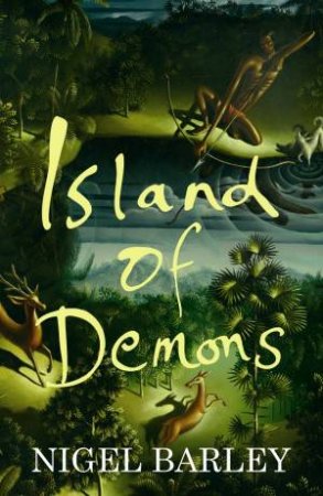 Island of Demons by Nigel Barley