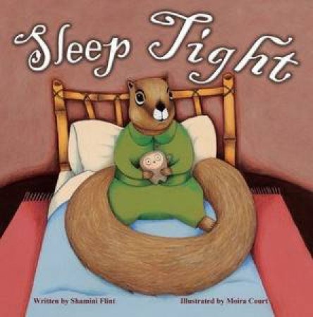 Sleep Tight by Shamini Flint & Moira Court