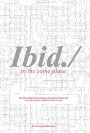 Ibid./ In the Same Place by OSCAR CARRACEDO