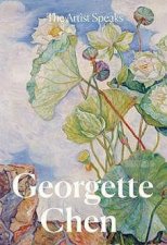 Artist Speaks Georgette Chen