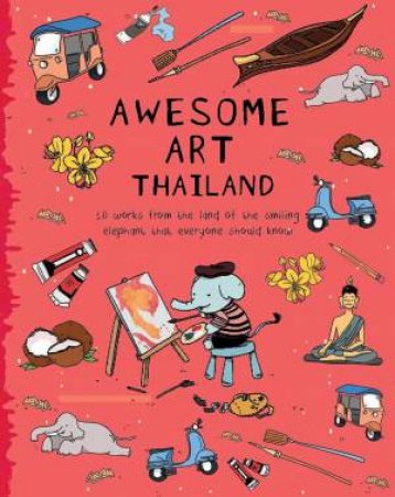 Awesome Art Thailand by CLARE VEAL