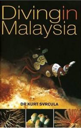 Diving in Malaysia by Kurt Svrcula