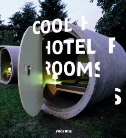 Cool Hotel Rooms by CHENG KELLEY