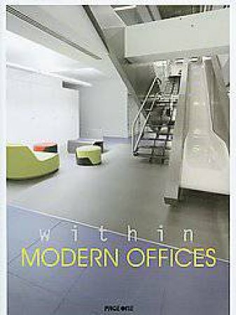 Within Modern Offices by CILIANG CHEN (ED)