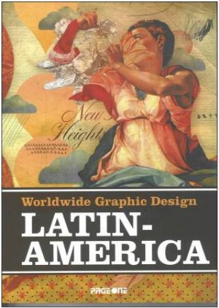 Worldwide Graphic Design Latin America by UNKNOWN