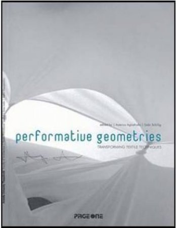 Performative Geometries: Transforming Textile Techniques by AGKATHIDIS ASTERIOS