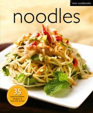 Noodles: Mini Cookbooks by Cavendish Marshall