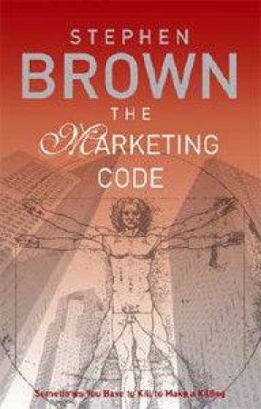 The Marketing Code by Stephen Brown