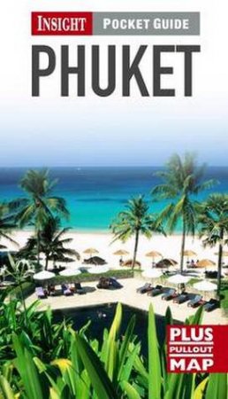 Insight Pocket Guide: Phuket by Various