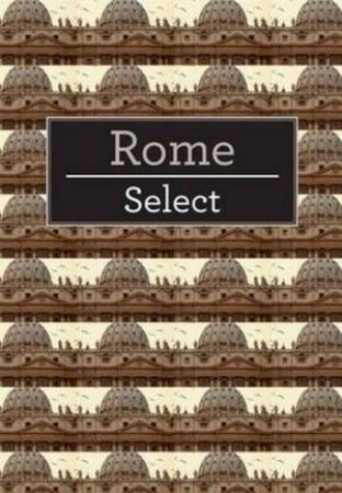 Insight Select Guide: Rome by Various 