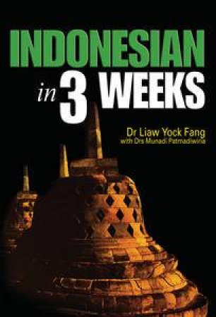 Indonesian In 3 Weeks by Liaw Yock Fang