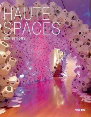 Haute Spaces: Exhibitions by KOH RACHEL ED.