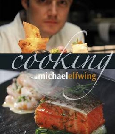 Cooking with Michael Elfwing by Michael Elfwing