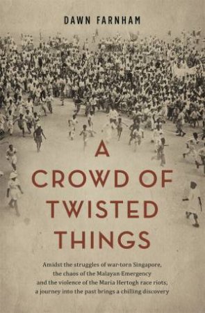 A Crowd of Twisted Things by Dawn Farnham