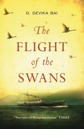 The Flight of the Swans by D. Devika Bai