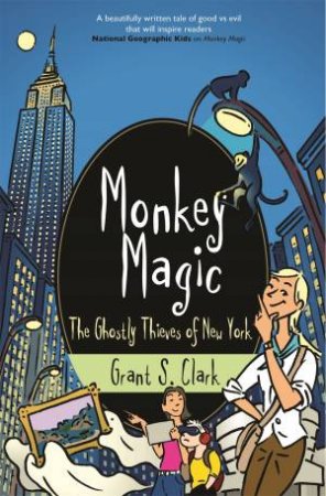 The Ghostly Thieves of New York by Grant S Clark