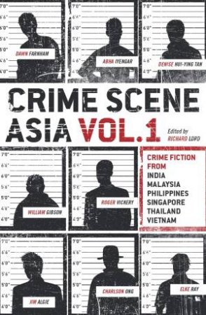 Crime Scene Asia (Vol.1) by Richard Lord