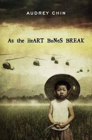 As The Heart Bones Break by Audrey Chin