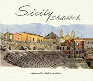 Sicily Sketchbook by Fabrice Moireau & Edith de La Héronnière