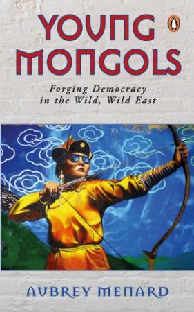 Young Mongols by Aubrey Menard