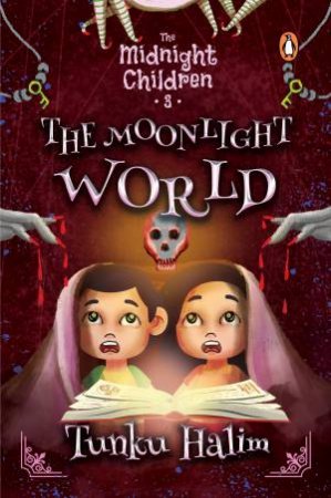 The Midnight Children: The Moonlight World by Tunku Halim