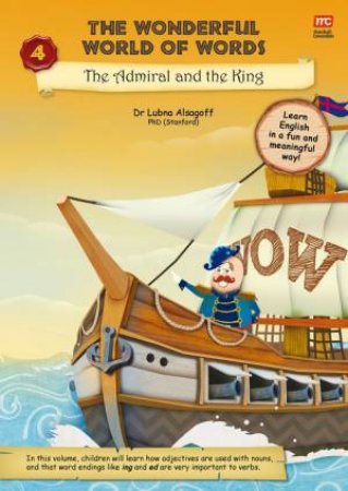 The Wonderful World Of Words: The Admiral And The King by Dr Lubna Alsagoff