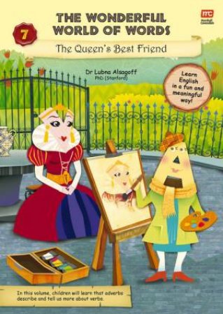 The Wonderful World Of Words: The Queen's Best Friend by Dr Lubna Alsagoff