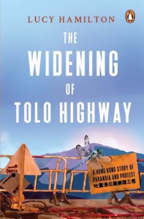 The Widening Of Tolo Highway by Lucy Hamilton