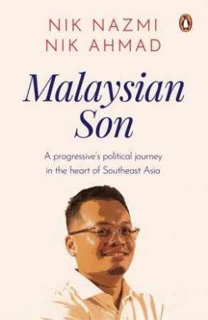 Malaysian Son by Nik Nazmi Nik Ahmad