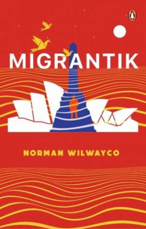 Migrantik by Norman Wilwayco