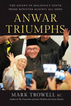 Anwar Triumphs by Mark Trowell