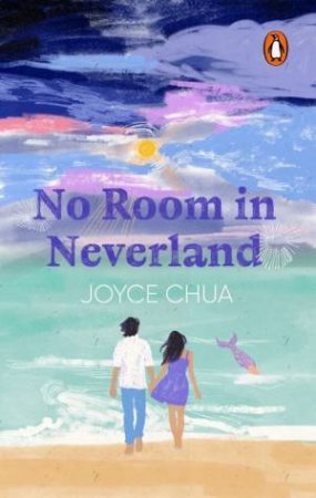 No Room in Neverland by Joyce Chua