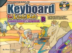 Progressive Keyboard for Little Kids: Supplementary Songbook B by Various 