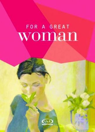 For A Great Woman by Unknown