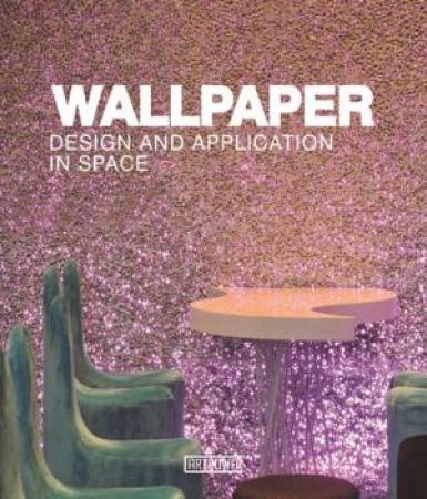 Wallpaper Design and Application in Space by Various