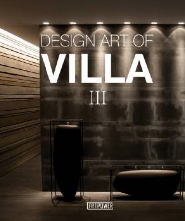 Design Art of Villa III by Various