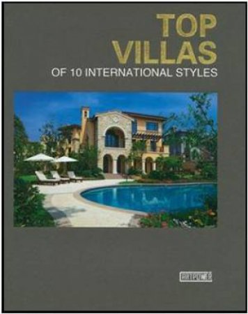 Top Villas Of 10 International Styles by Various