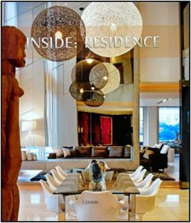 Inside: Residence by GEMMY INTERNATIONAL (HK) PUBLISHING LTD