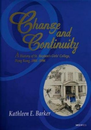 Change And Continuity by Kathleen E. Barker