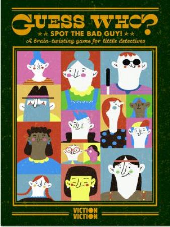 Guess Who? Series: Spot The Bad Guys! A Brain-Twisting Game For Little Detectives by Viction-Viction