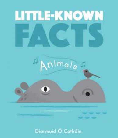 Little-Known Facts: Animals by Various