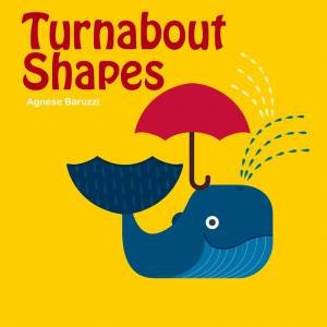 Turnabout Shapes by Agnese Baruzzi