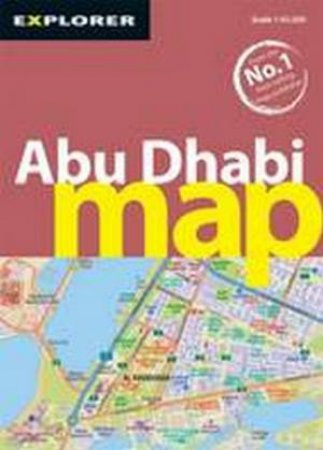 Abu Dhabi Map 3/e by Explorer Publishing and Distribution