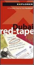 Explorer Dubai RedTape 4th Ed A Complete StepbyStep Handbook