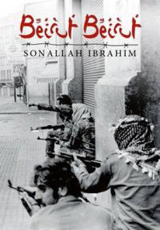 Beirut, Beirut (English) by Sonallah Ibrahim