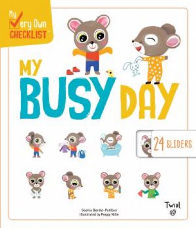 My Very Own Checklist: My Busy Day by Sophie Bordet-Potillon