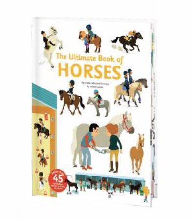 The Ultimate Book Of Horses by Helene Convert & Sandra Laboucarie