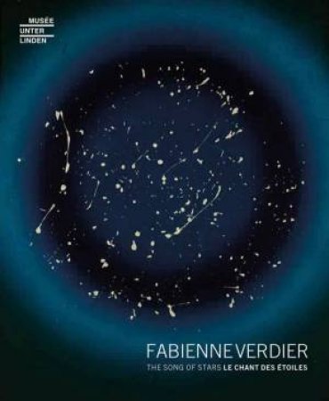 Fabienne Verdier: The Song Of Stars by Fabienne Verdier